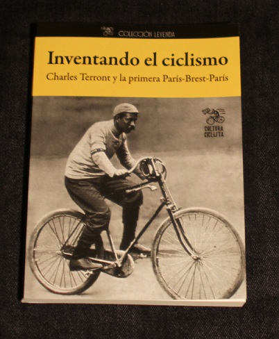 Inventando el ciclismo Charles Terront y la primera Paris Brest Paris Cultura Ciclista