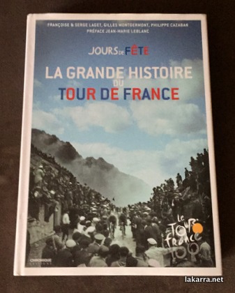 Jours de fete La Grande Historie du Tour de France