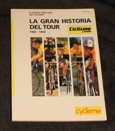 La gran historia del tour 1903 1992 Miroir du cyclisme Ciclismo a Fondo